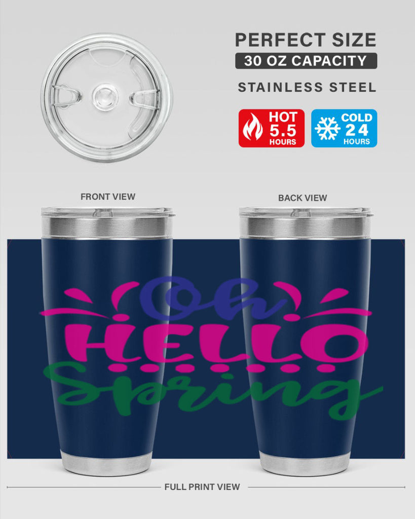 Oh Hello Spring 362#- spring- Tumbler