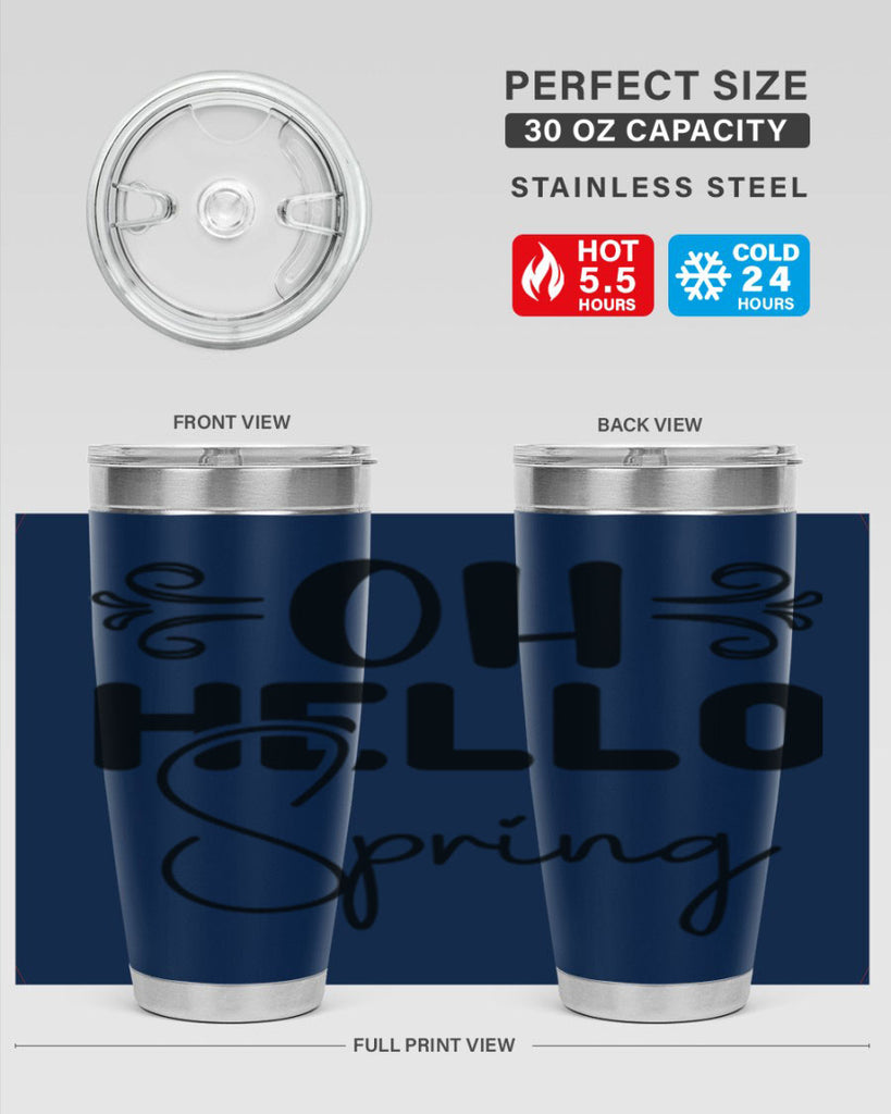 Oh Hello Spring 365#- spring- Tumbler