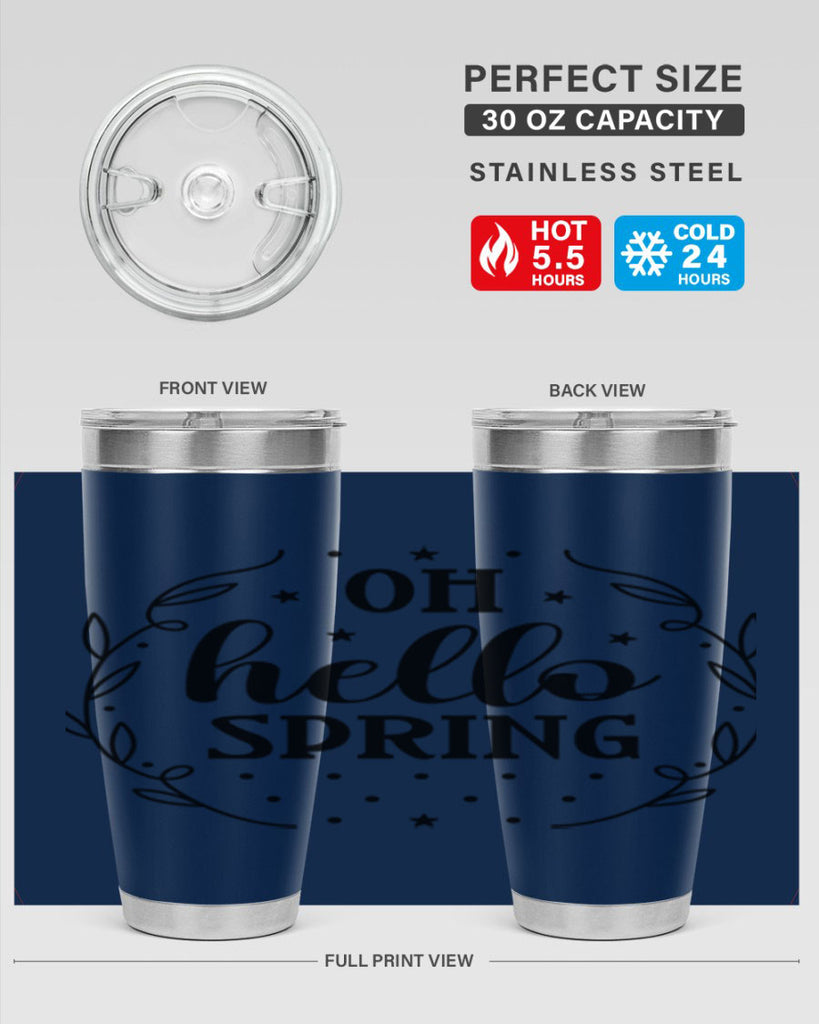 Oh hello spring  381#- spring- Tumbler
