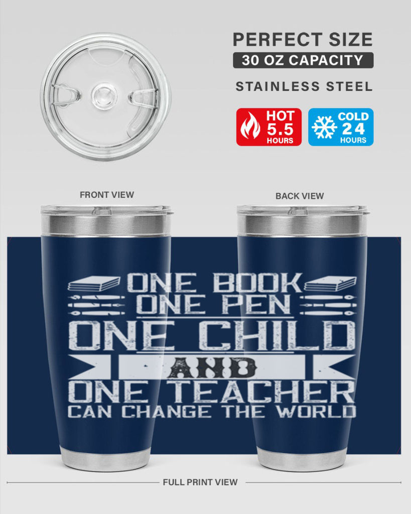 One book one pen one child and one teacher can change the world Style 89#- teacher- tumbler