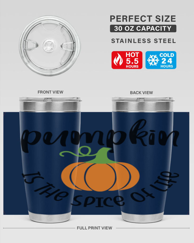 Pumpkin Is The Spice Of Life 521#- fall- Tumbler