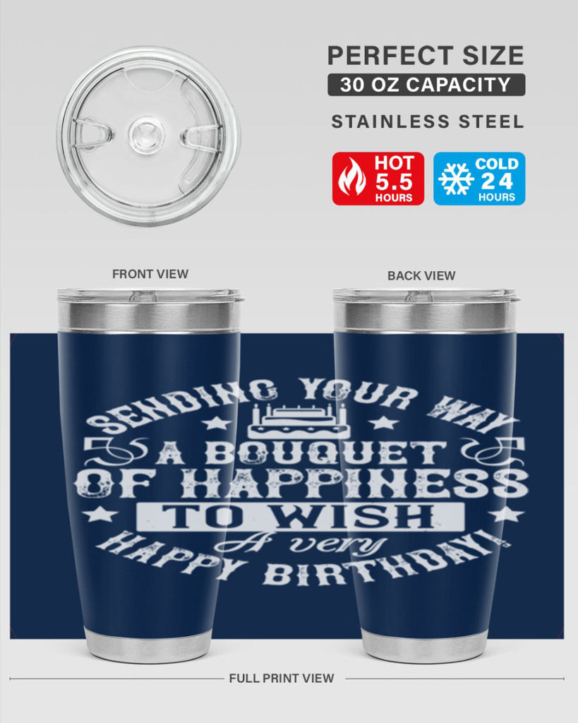 Sending your way a bouquet of happiness…To wish you a very happy birthday Style 45#- birthday- tumbler