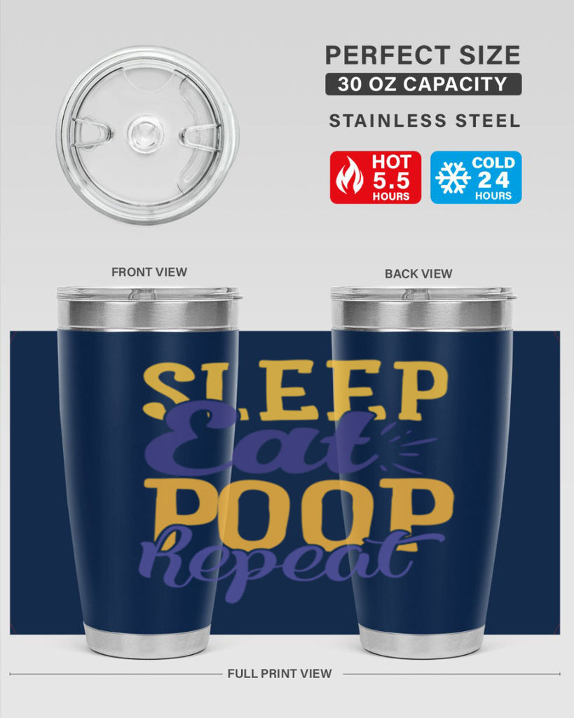 Sleep Eat Poop Repeat Style 201#- baby- tumbler