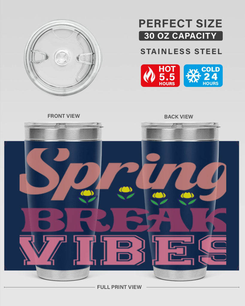 Spring Break Vibes  486#- spring- Tumbler