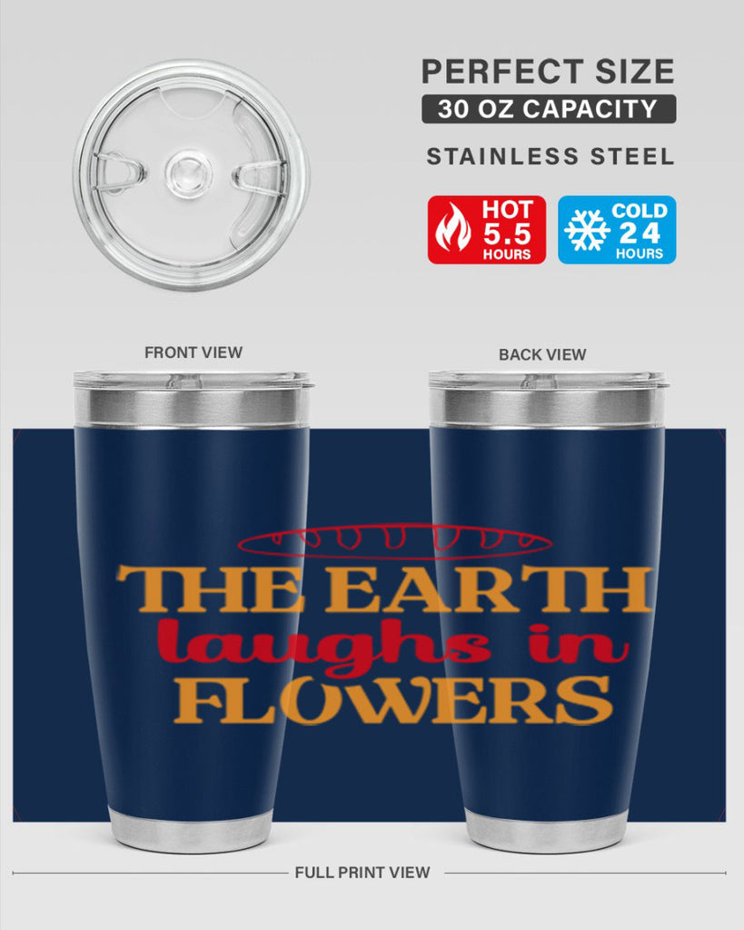 The earth laughs in flowers 540#- spring- Tumbler
