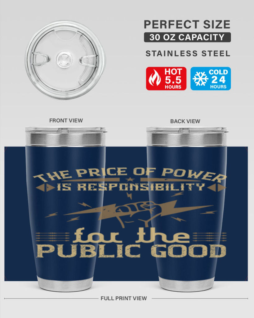 The price of power is responsibility for the public good Style 9#- electrician- tumbler