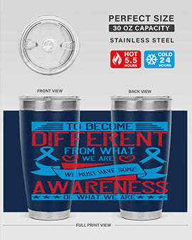 To become different from what we are we must have some awareness of what we are Style 11#- self awareness- Tumbler