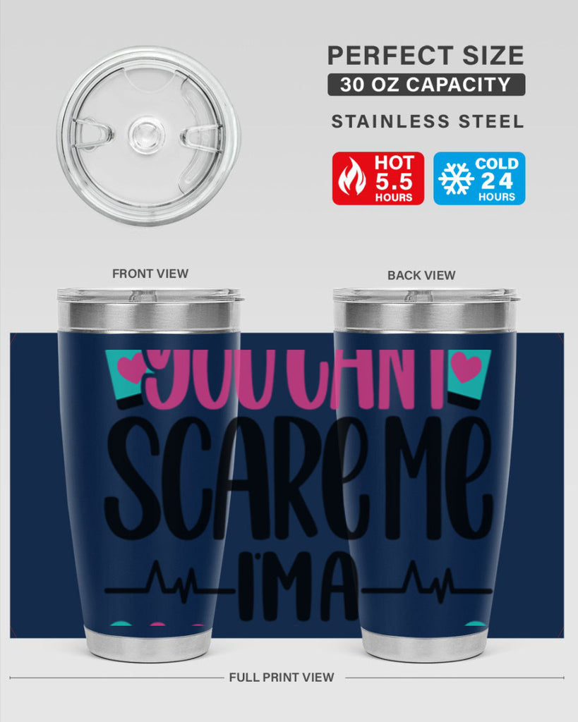 You Can∩t Scare Me Style Style 1#- nurse- tumbler