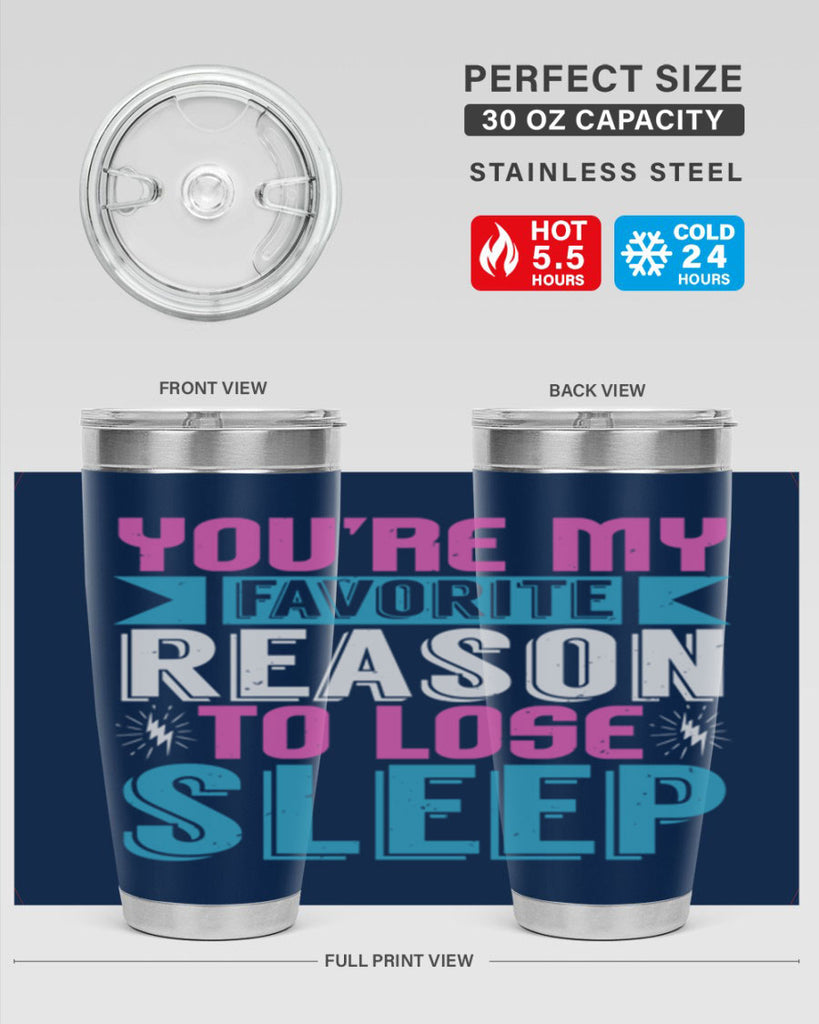 Youre my favorite season to lose sleep Style 156#- baby- tumbler