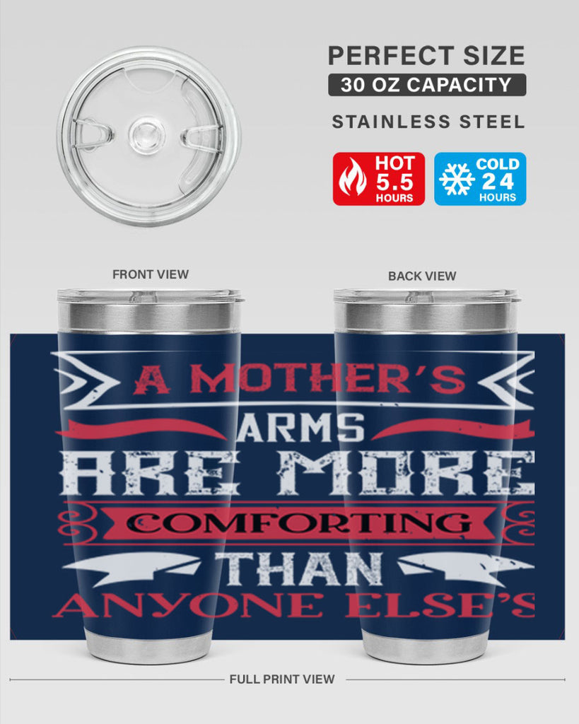 a mother’s arms are more 4#- mothers day- Tumbler