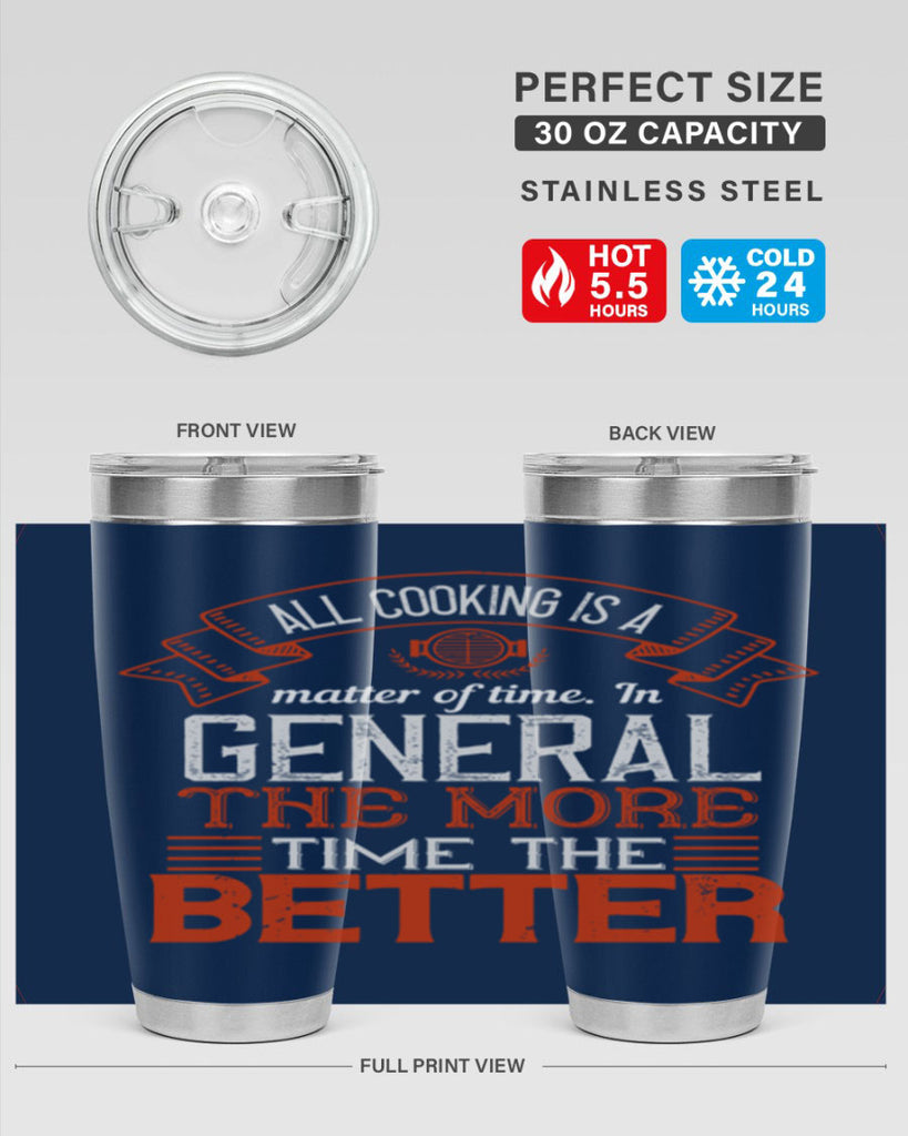 all cooking is a matter of time in general the more time the better 39#- cooking- Tumbler