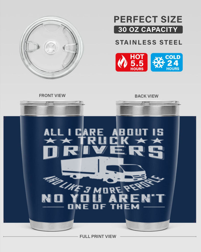 all i care about is truck drivers and like z Style 28#- truck driver- tumbler