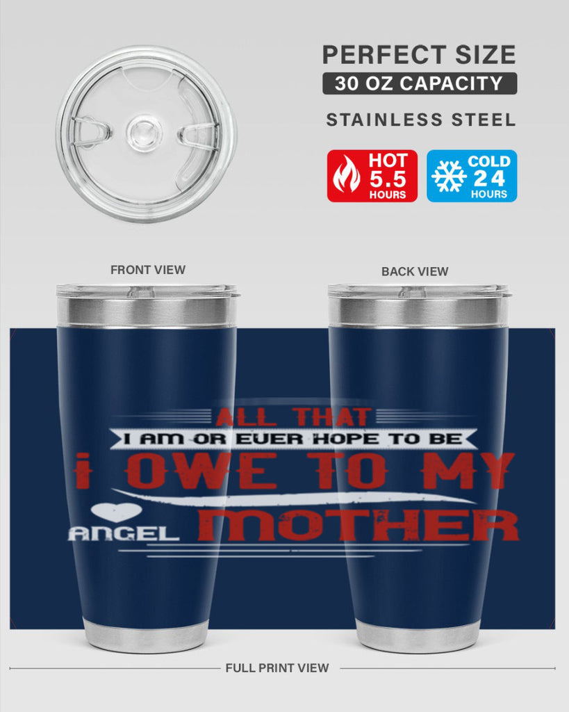 all that i am or ever hope to be 223#- mom- Tumbler