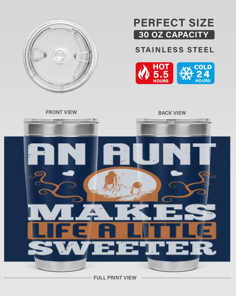 an aunt makes life a little sweeter 3#- mothers day- Tumbler