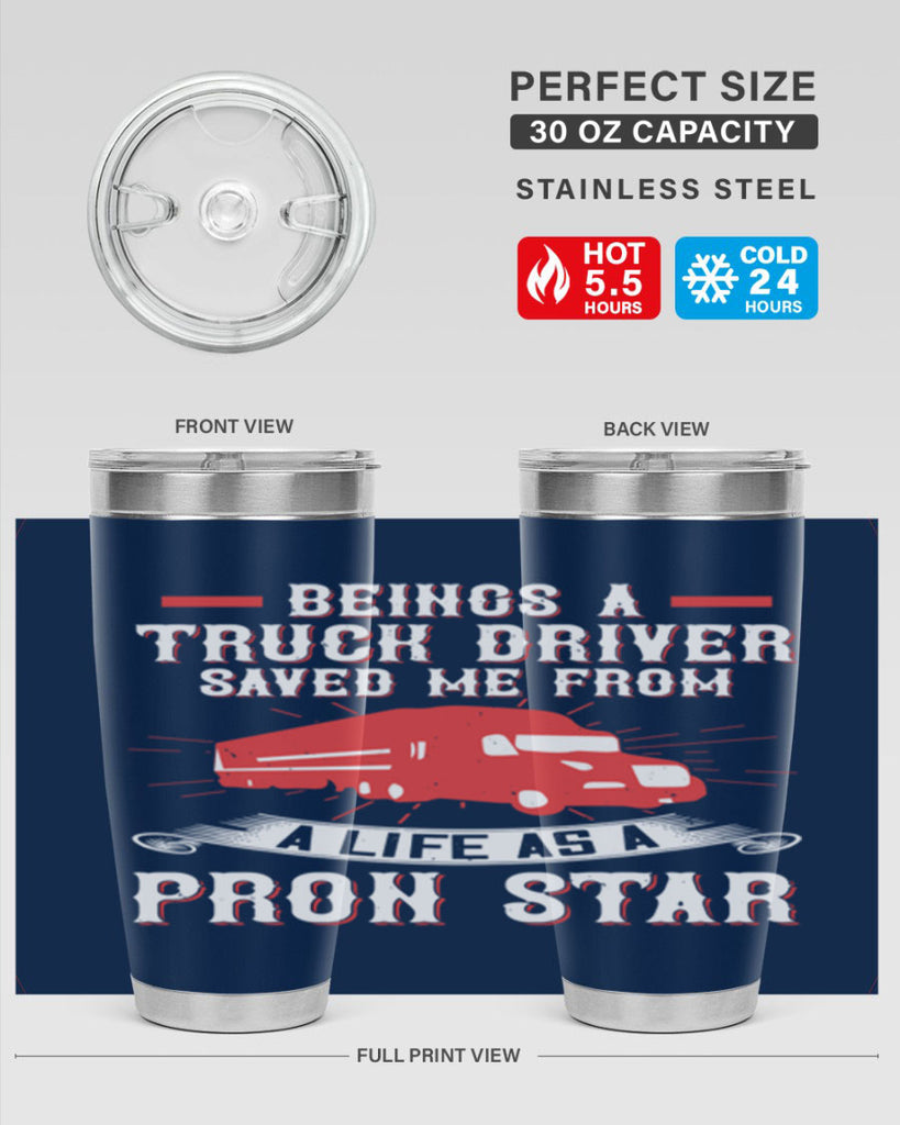 beings a truck driver saved me from a life as a pron star Style 17#- truck driver- tumbler