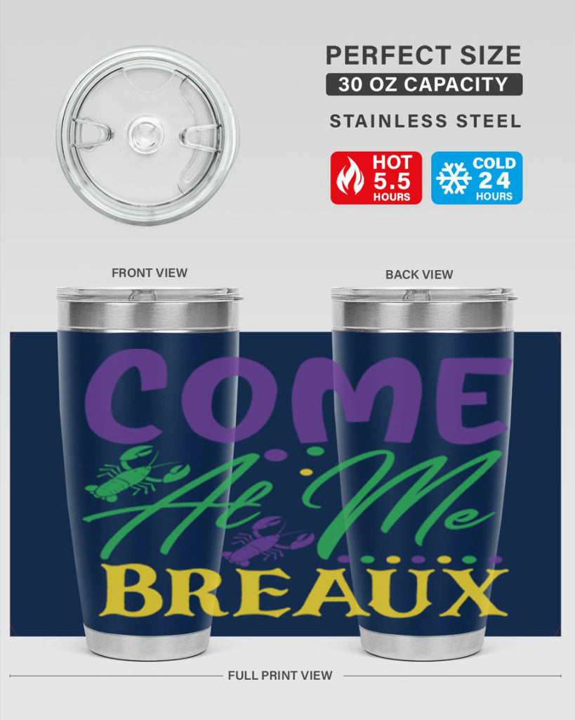 come at me breaux 84#- mardi gras- Tumbler