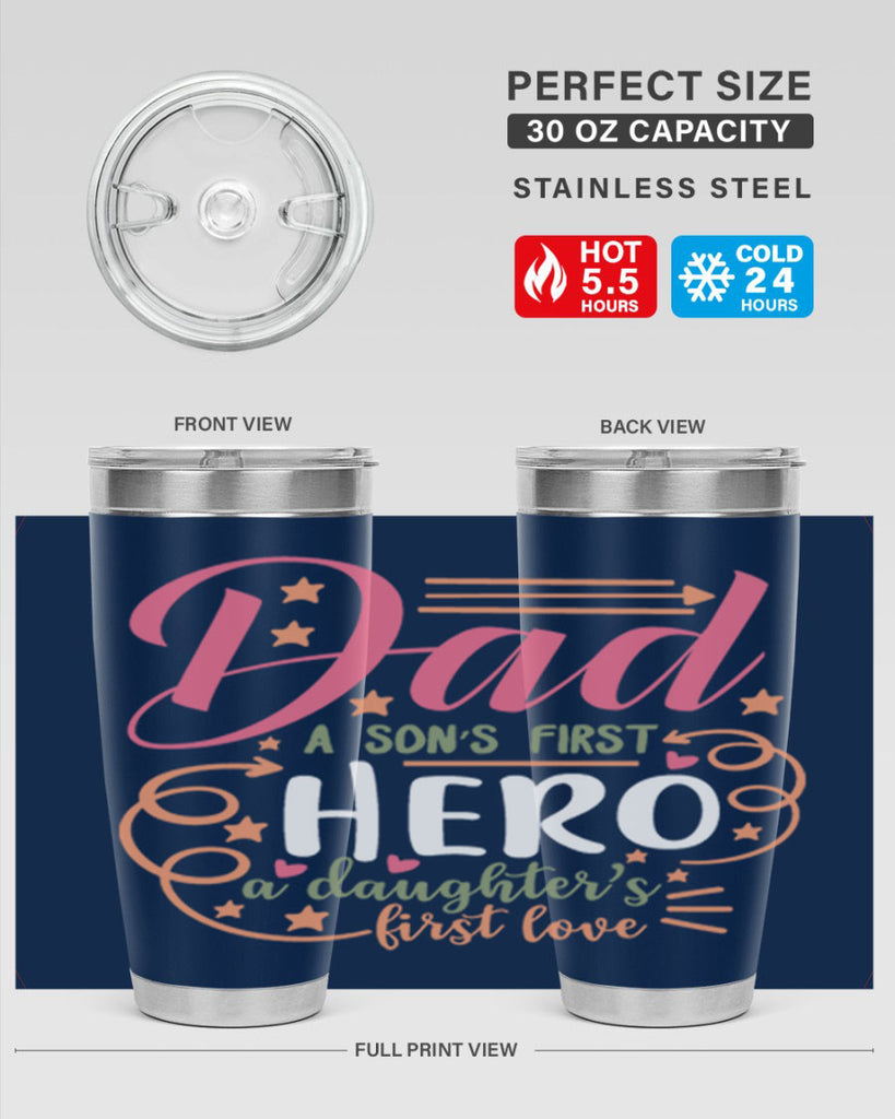 dad a son’s first hero a daughters first love 95#- fathers day- Tumbler