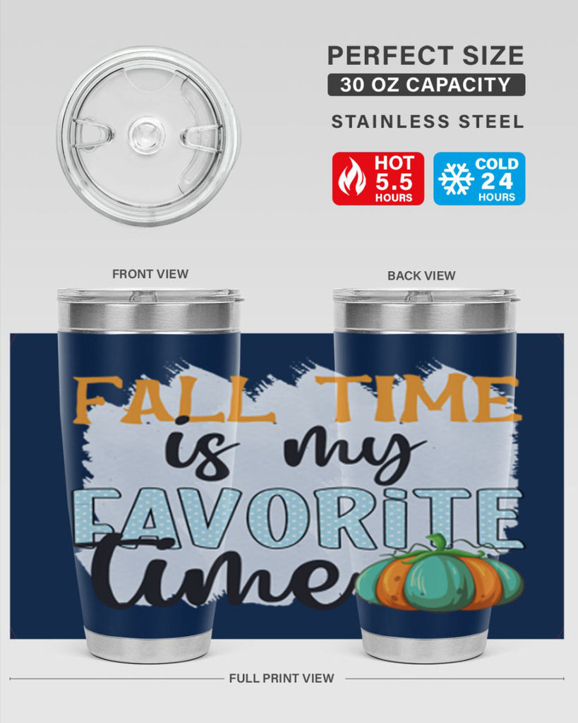 fall time is my favorite time 134#- fall- Tumbler