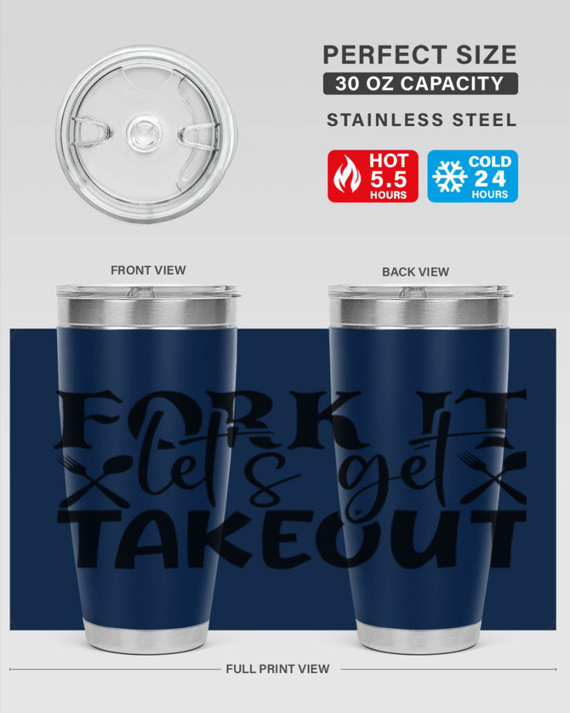 fork it lets get takeout 96#- kitchen- Tumbler