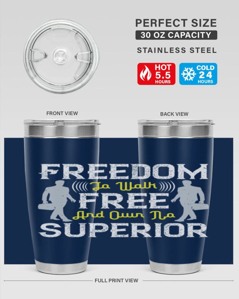 freedom to walk free and own no superior 87#- walking- Tumbler