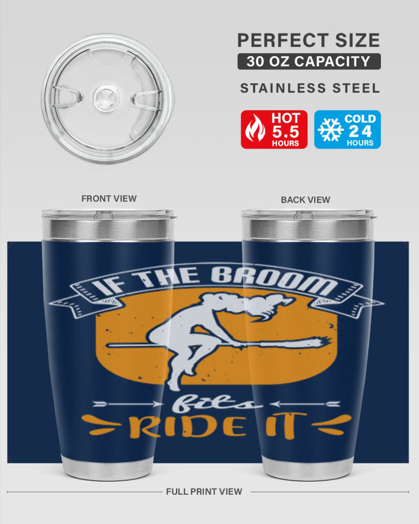 if the broom fits ride it 146#- halloween- Tumbler