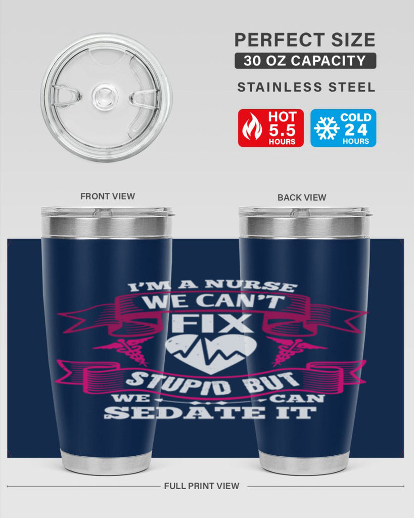 im a nurse we cant fix Style 310#- nurse- tumbler