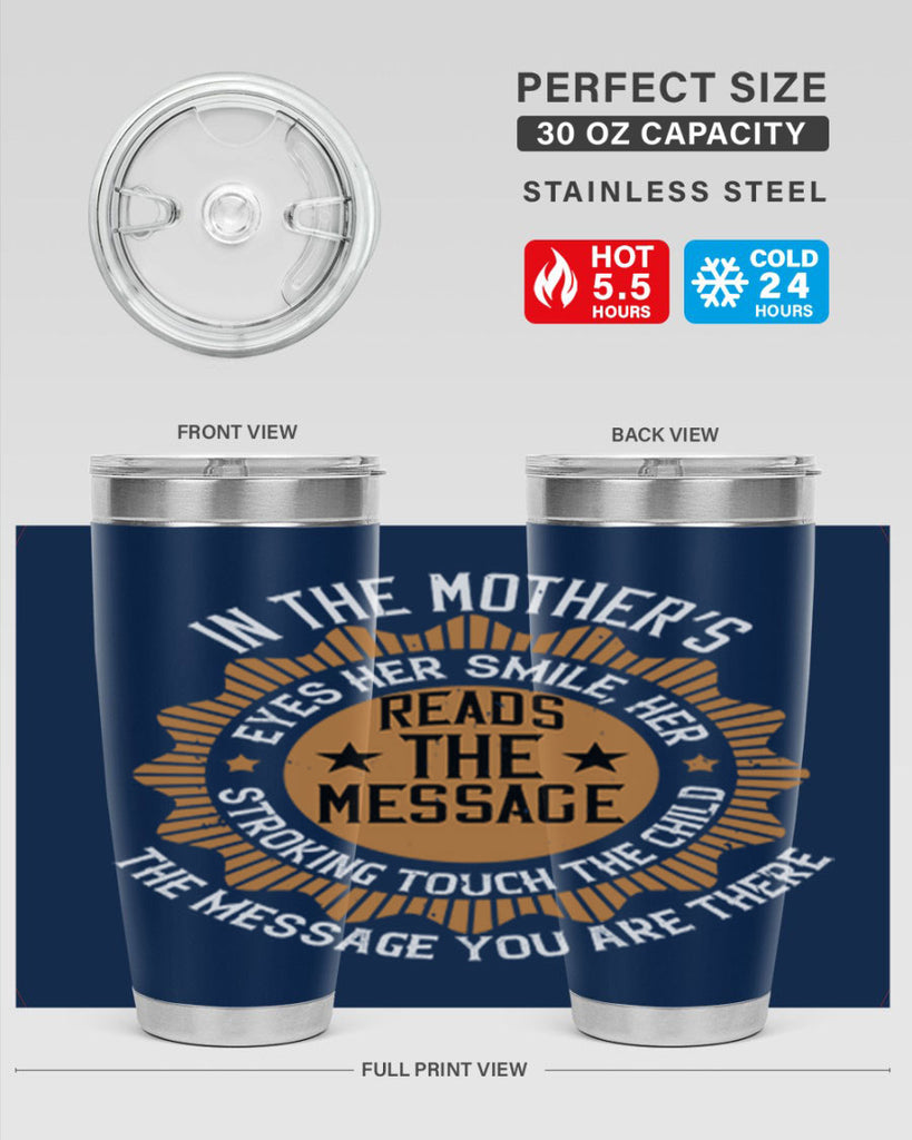 in the mother’s eyes 73#- mothers day- Tumbler