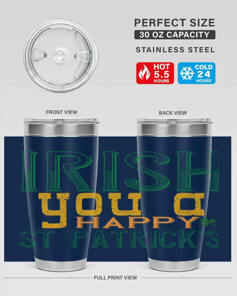 irish you a happy st patrick’s Style 132#- St Patricks Day- Tumbler