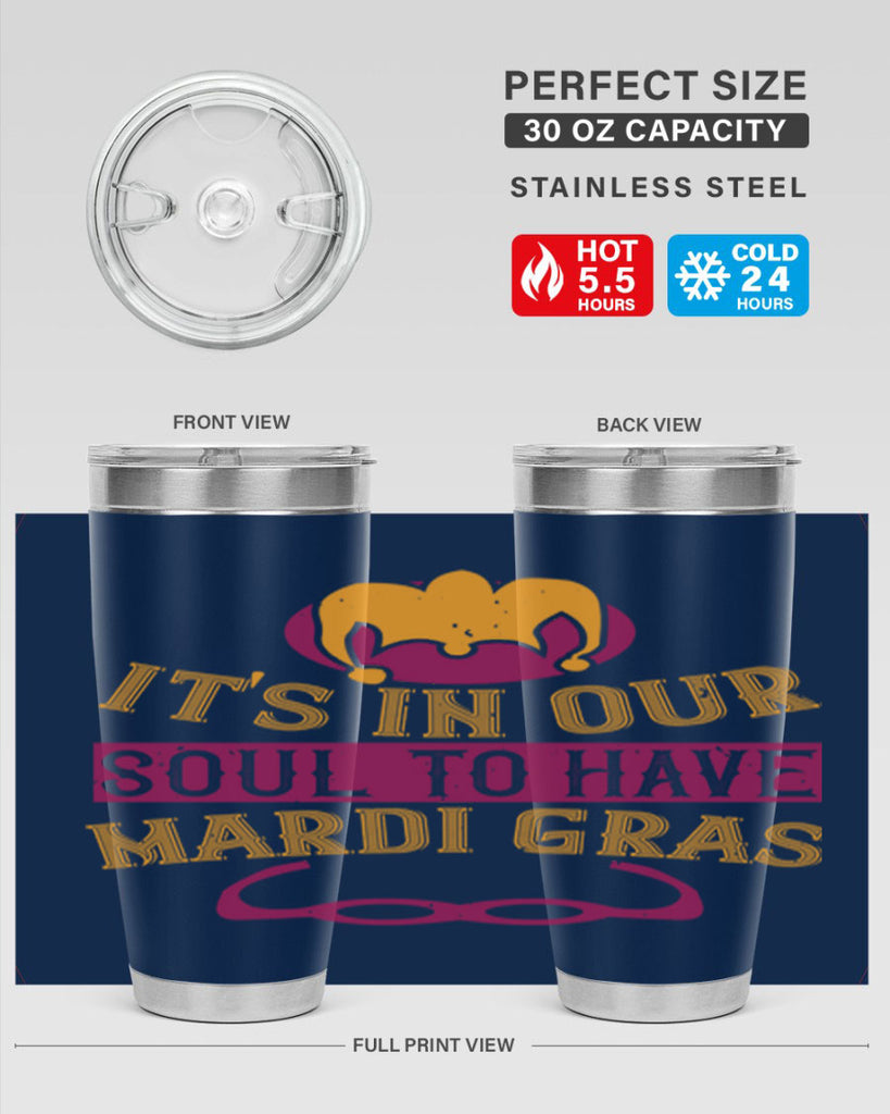 its in our soul to have mardi gras 65#- mardi gras- Tumbler
