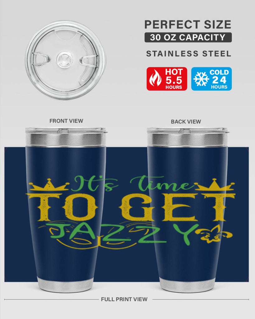 its time to get jazzy 64#- mardi gras- Tumbler