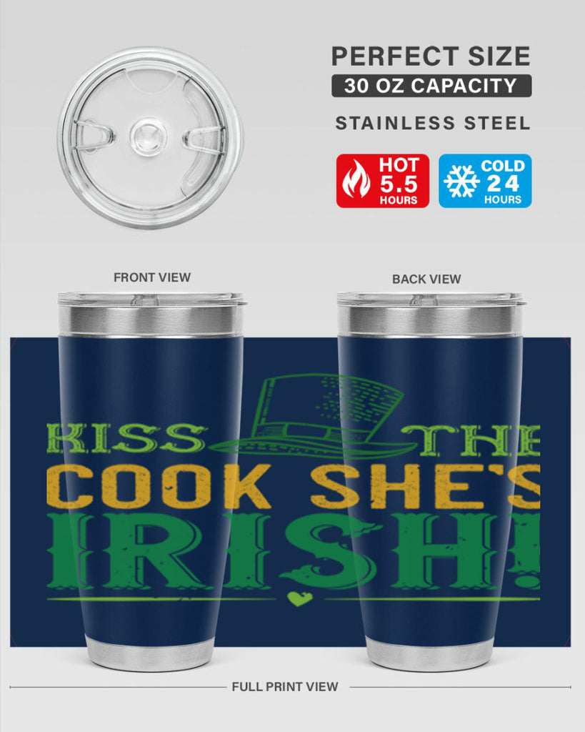 kiss the cook she’s irish Style 122#- St Patricks Day- Tumbler