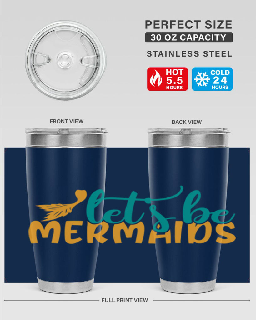 lets be mermaids Style 94#- summer- Tumbler