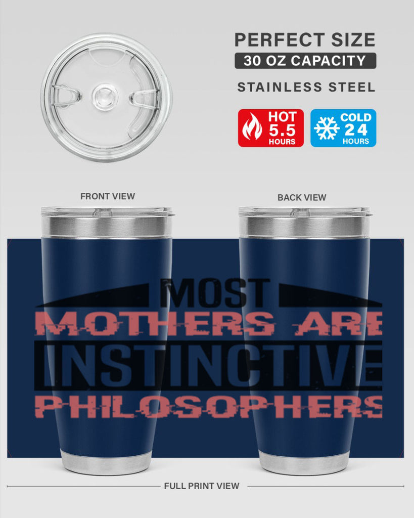 most mothers are instinctive philosophers 46#- mothers day- Tumbler