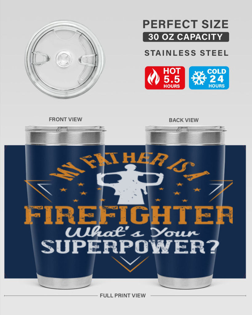 my father is a firefighter whats your superpower 214#- fathers day- Tumbler