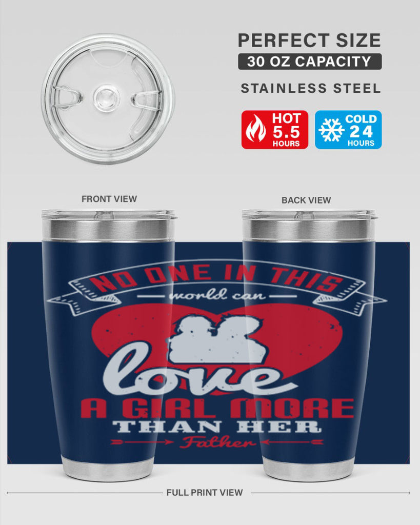 no one in this world can love 176#- fathers day- Tumbler