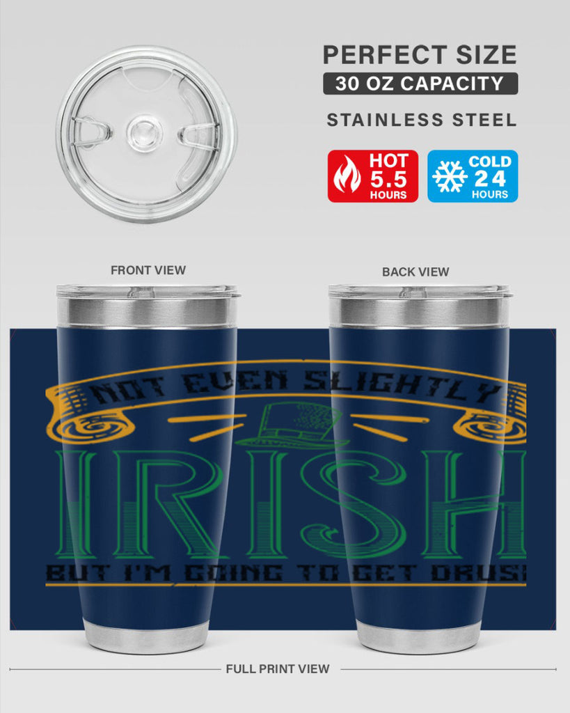 not even slightly irish but i’m going to get drusk Style 110#- St Patricks Day- Tumbler