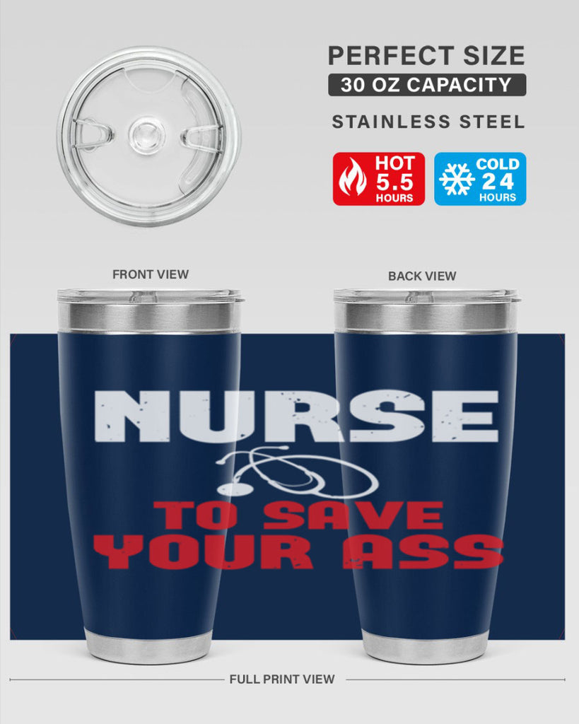 nurse to save your ass Style 277#- nurse- tumbler