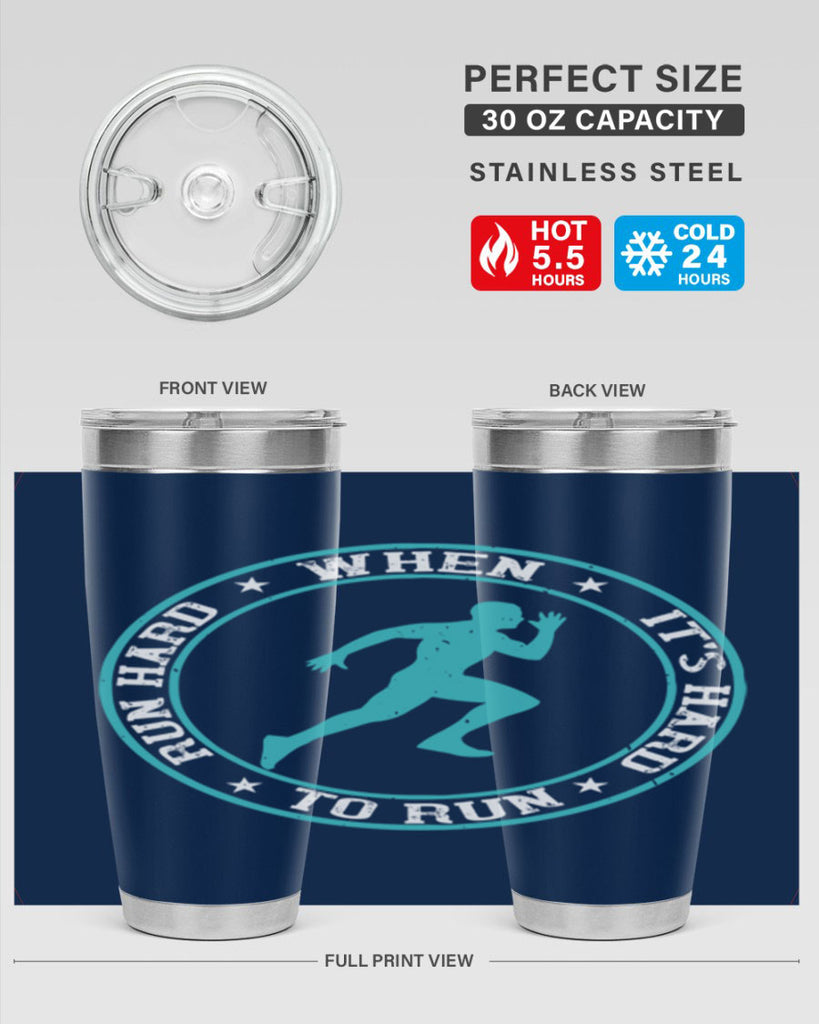 run hard when it’s hard to run 28#- running- Tumbler