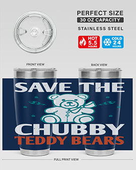 save the chubby teddy bears 28#- Bears- Tumbler