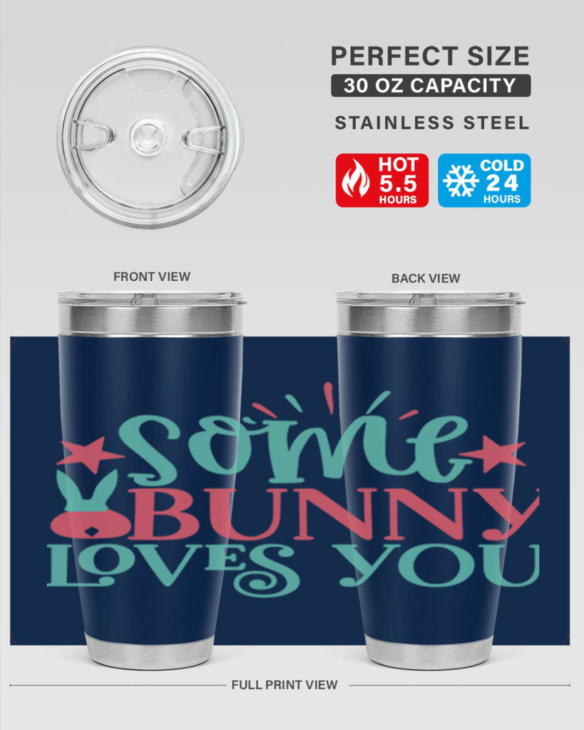 some bunny loves you 102#- easter- Tumbler