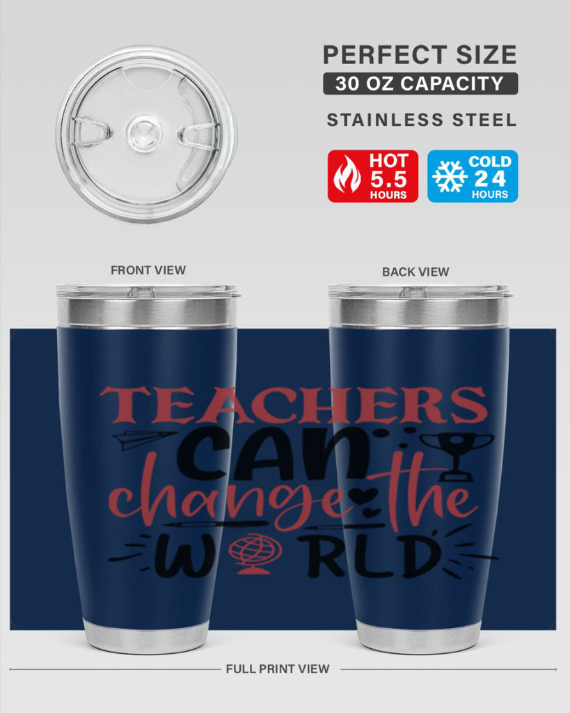 teachers ca change the world Style 199#- teacher- tumbler