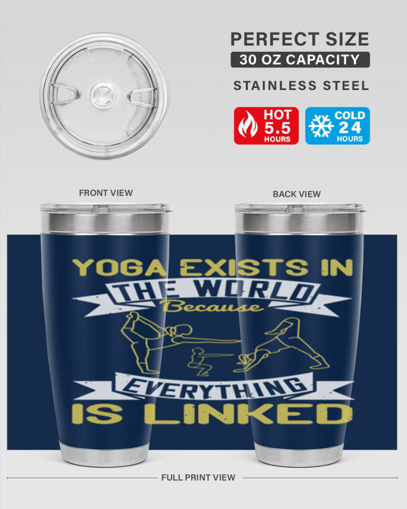 yoga exists in the world because everything is linked 32#- yoga- Tumbler