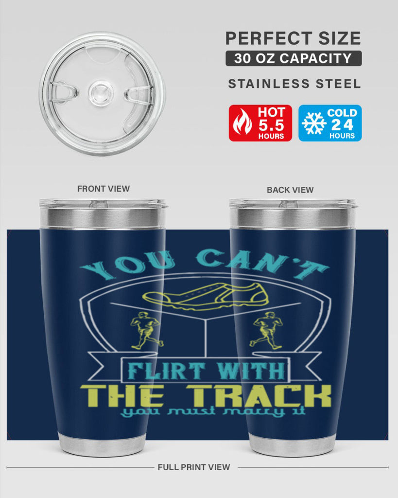 you can’t flirt with the track you must marry it 2#- running- Tumbler