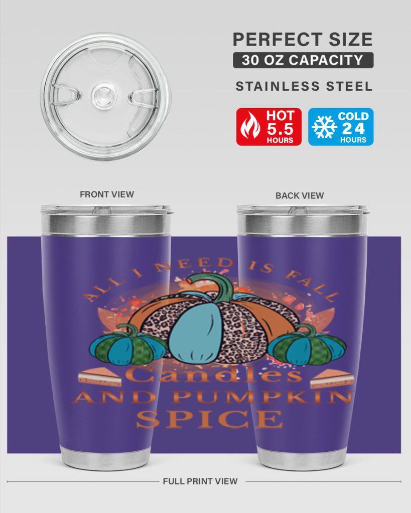 All I Need Is Fall Candles And Pumpkin Spice 5#- fall- Tumbler