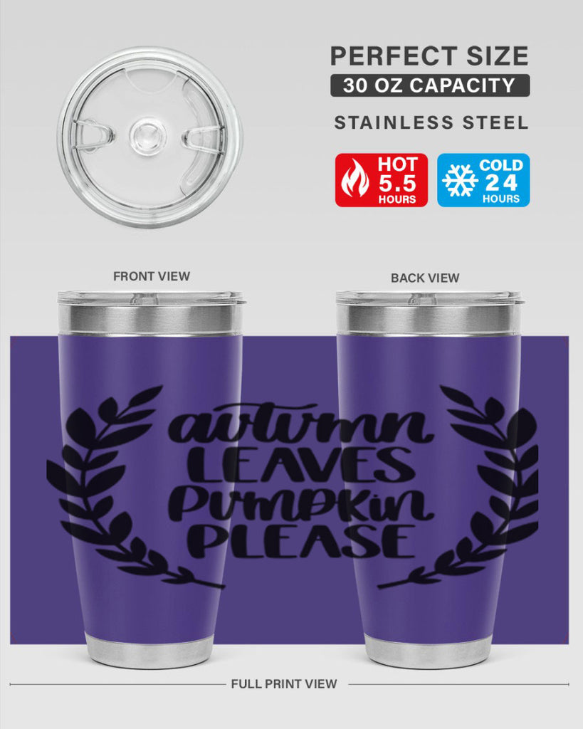 Autumn Leaves Pumpkin Please 476#- fall- Tumbler