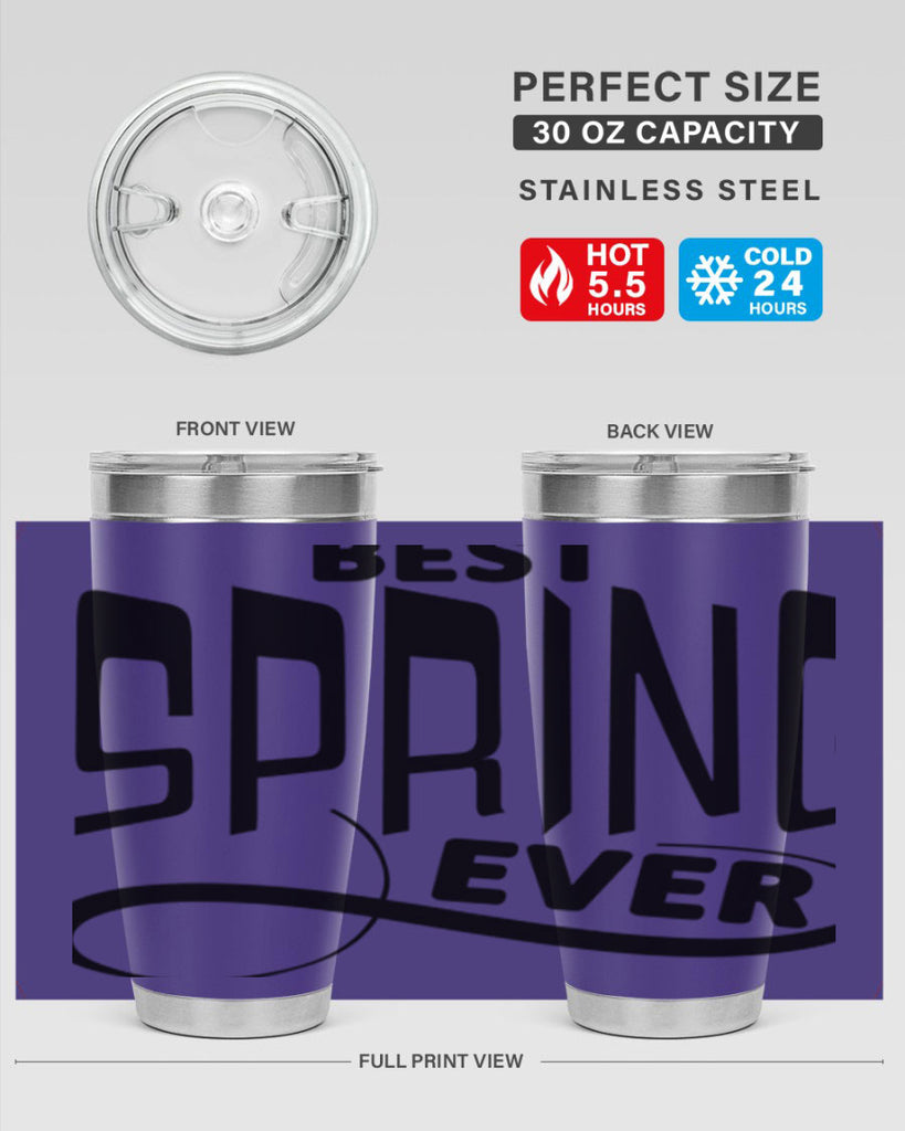 Best Spring Ever35#- spring- Tumbler