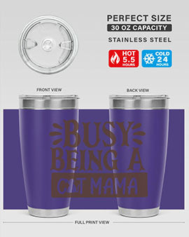 Busy Being A Cat Mama Style 2#- cat- Tumbler