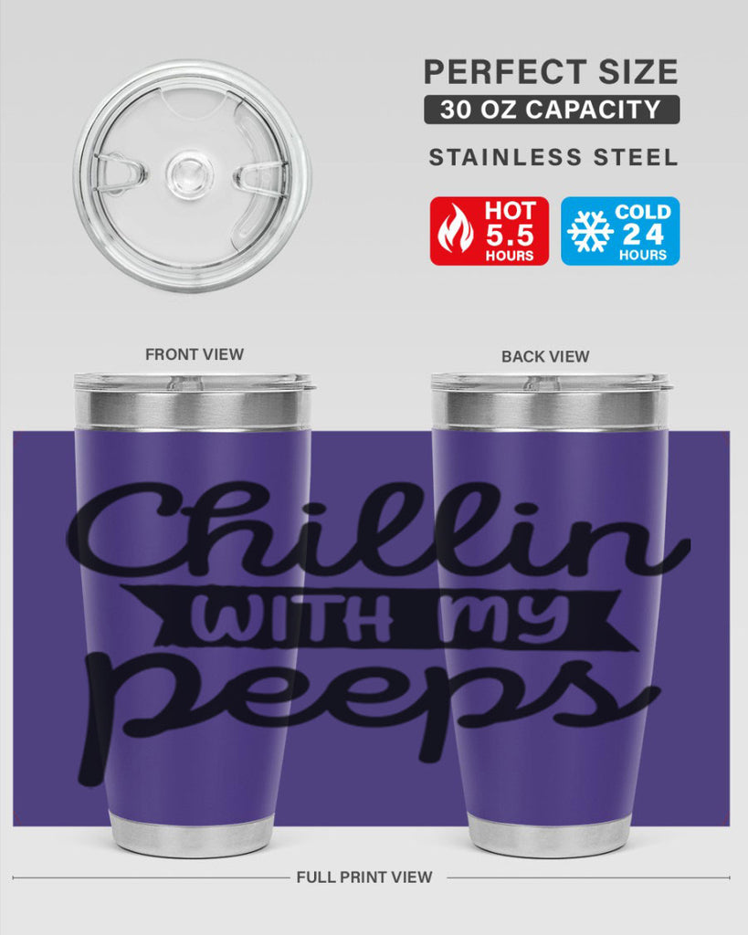 Chillin with my peeps  109#- spring- Tumbler