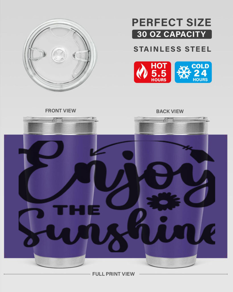 Enjoy The Sunshine134#- spring- Tumbler