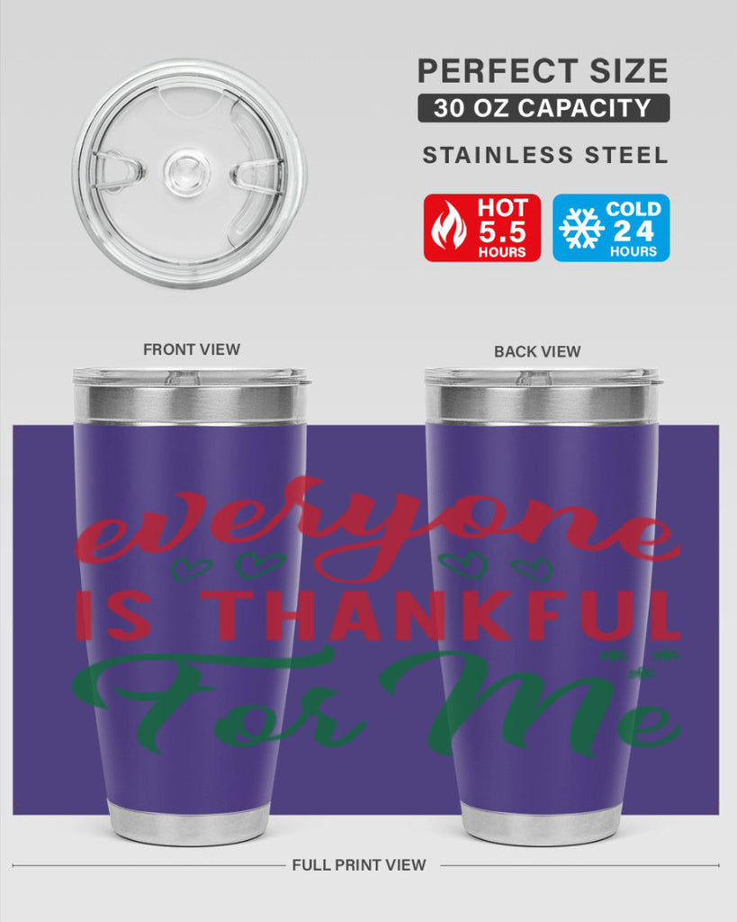 Everyone is Thankful for Me 77#- fall- Tumbler